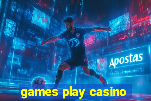 games play casino