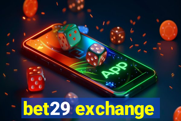 bet29 exchange