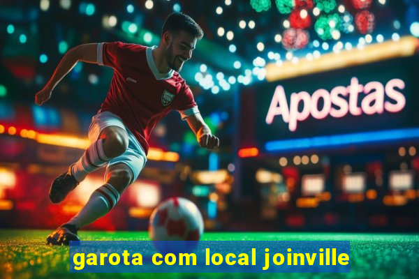 garota com local joinville