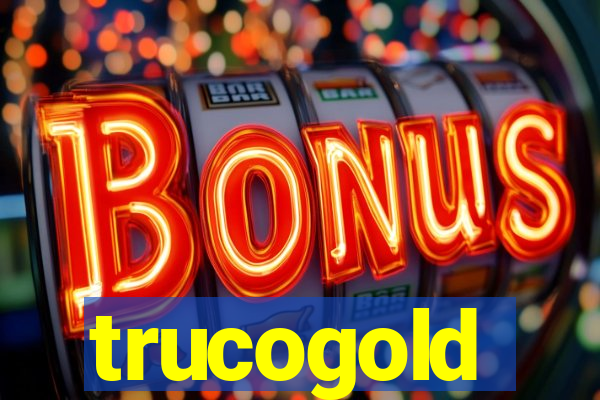 trucogold