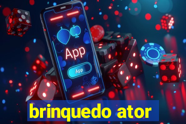 brinquedo ator