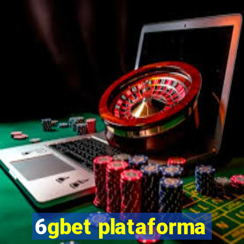 6gbet plataforma