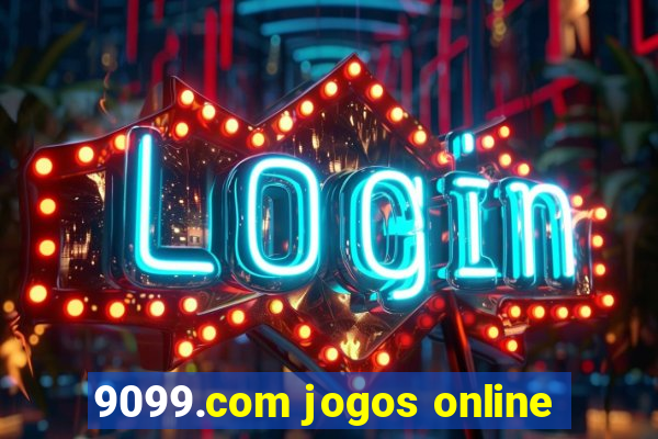 9099.com jogos online