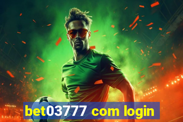 bet03777 com login