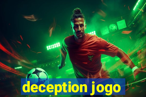 deception jogo