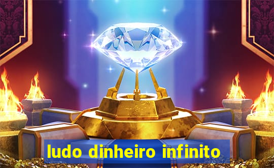 ludo dinheiro infinito