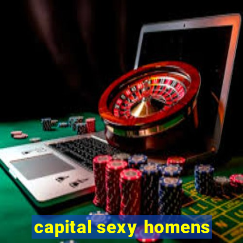 capital sexy homens