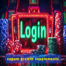 cupom growth supplements