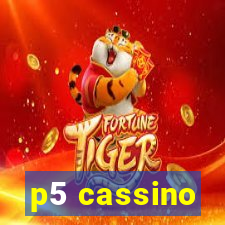 p5 cassino