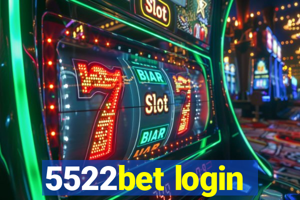 5522bet login