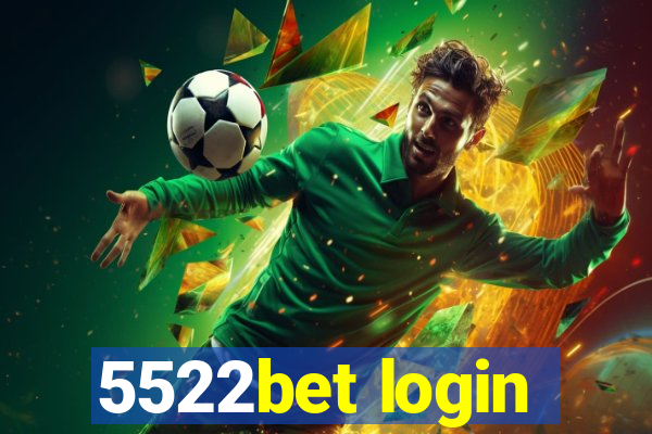 5522bet login