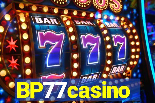 BP77casino