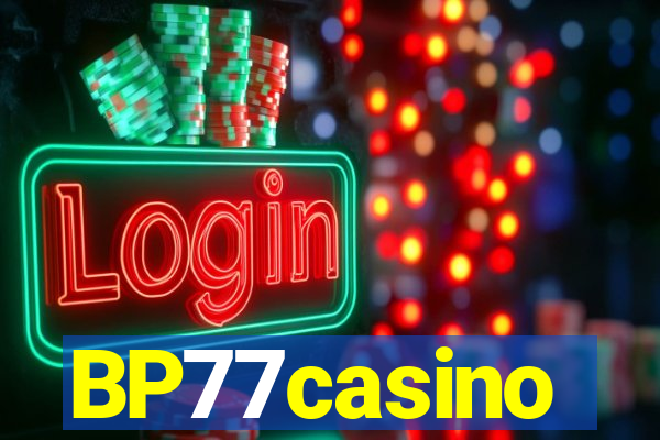 BP77casino