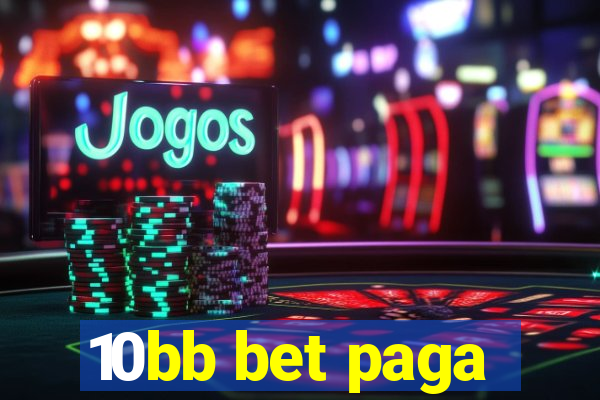 10bb bet paga