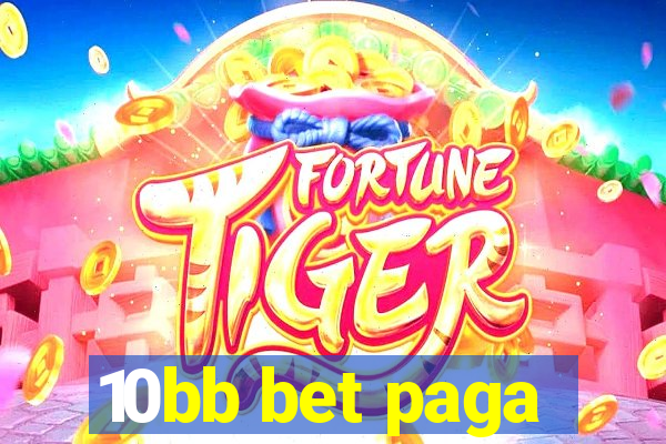 10bb bet paga