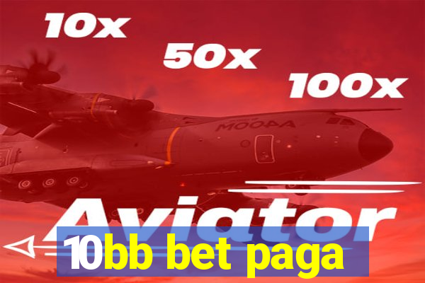 10bb bet paga