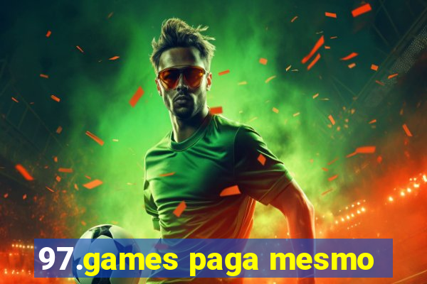 97.games paga mesmo