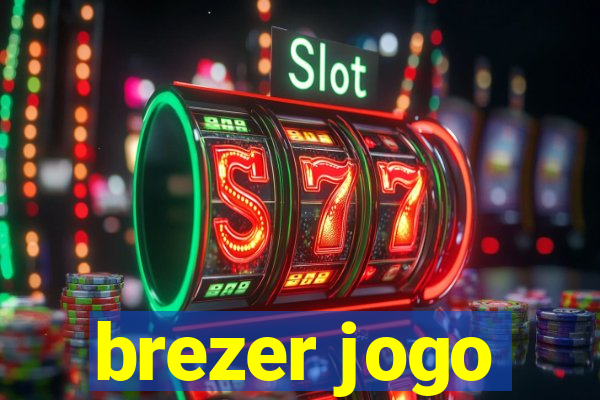 brezer jogo