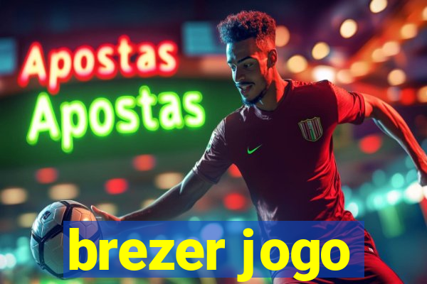 brezer jogo