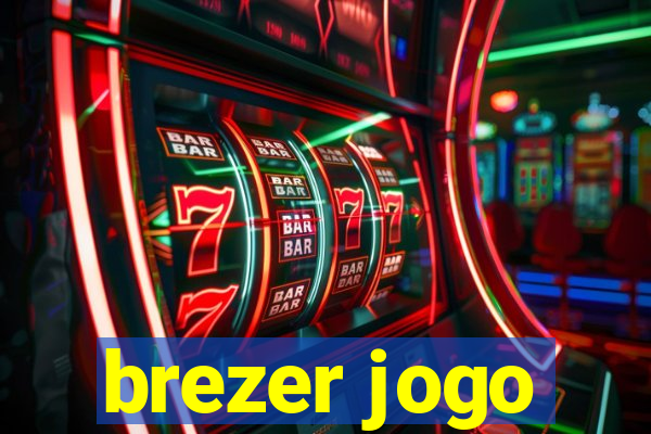 brezer jogo