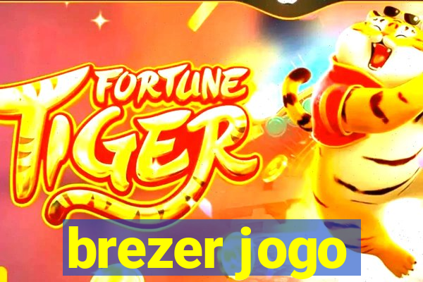 brezer jogo