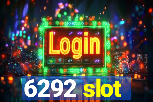 6292 slot