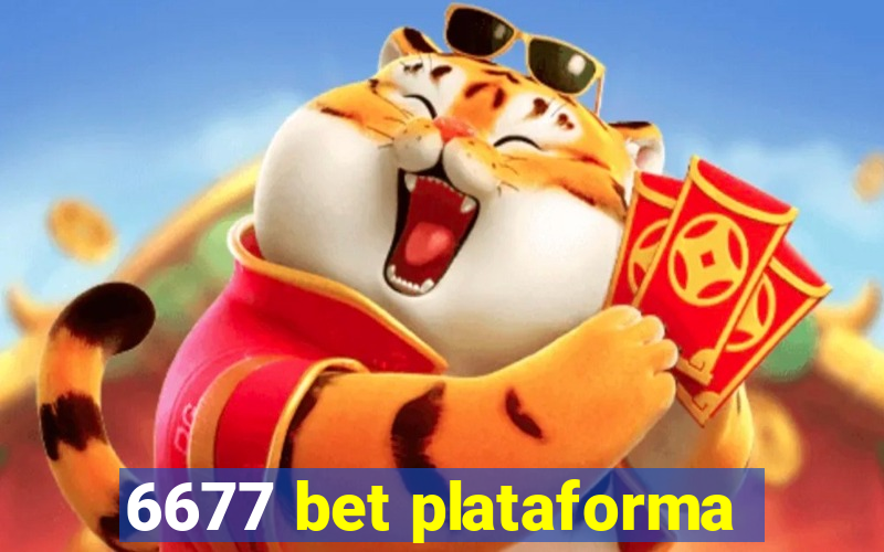 6677 bet plataforma