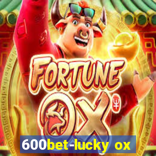 600bet-lucky ox