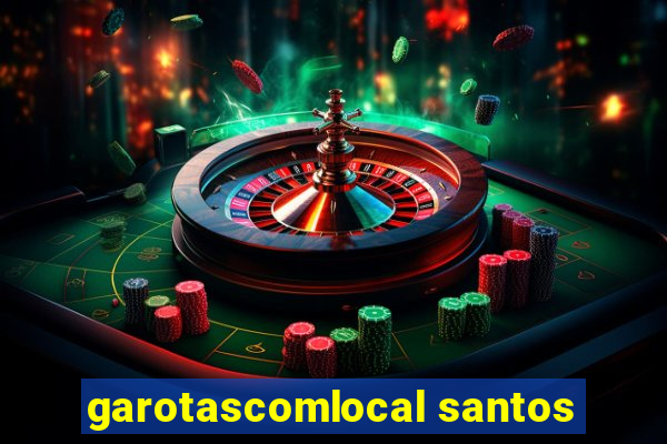 garotascomlocal santos