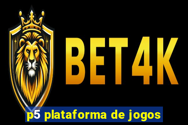 p5 plataforma de jogos