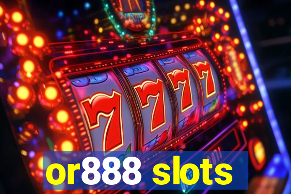 or888 slots