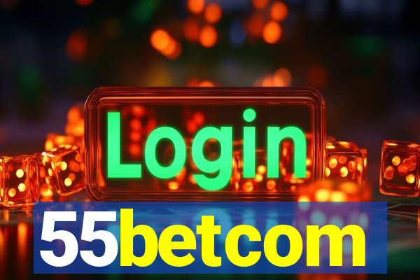 55betcom