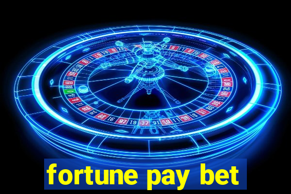 fortune pay bet