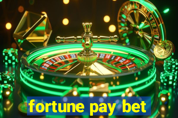 fortune pay bet