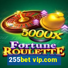 255bet vip.com