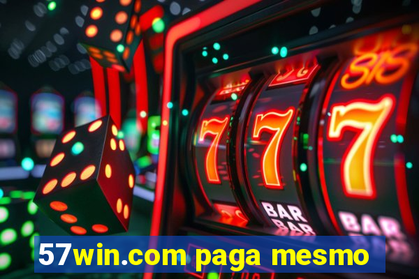 57win.com paga mesmo