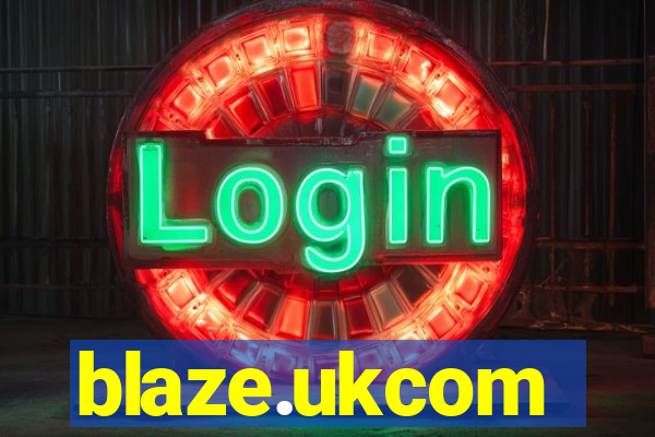 blaze.ukcom