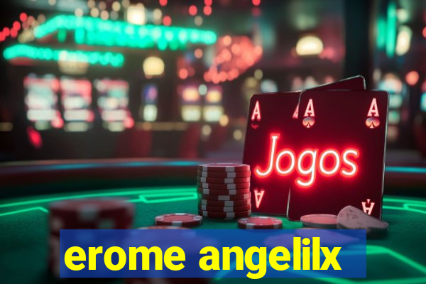 erome angelilx