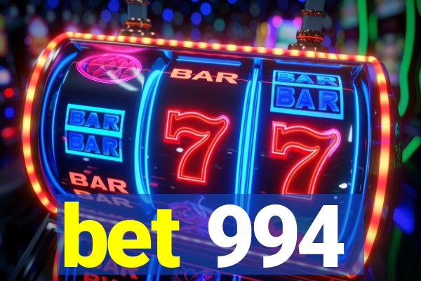 bet 994