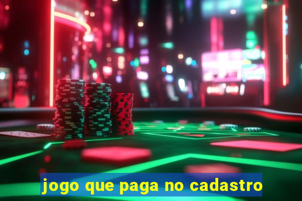 jogo que paga no cadastro