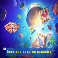 jogo que paga no cadastro