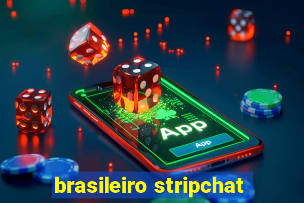 brasileiro stripchat