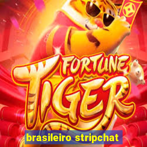 brasileiro stripchat