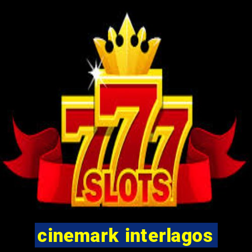 cinemark interlagos