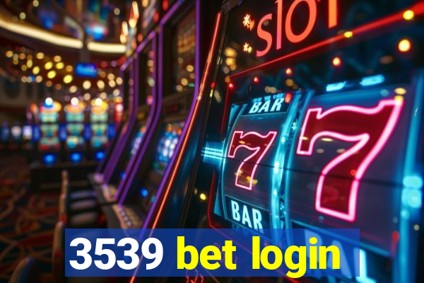 3539 bet login