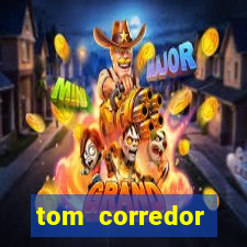 tom corredor dinheiro infinito atualizado 2023