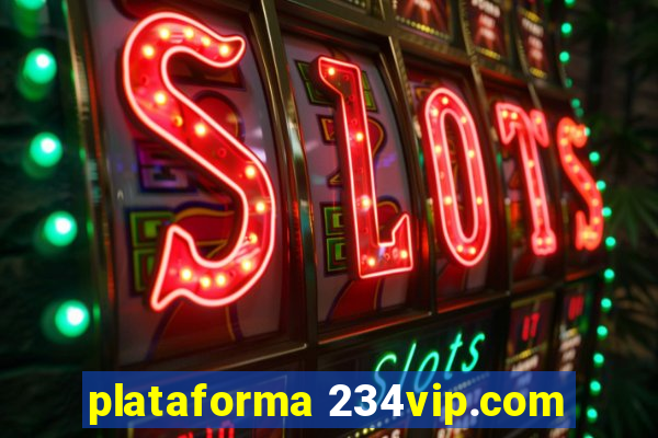 plataforma 234vip.com