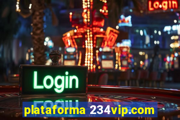 plataforma 234vip.com