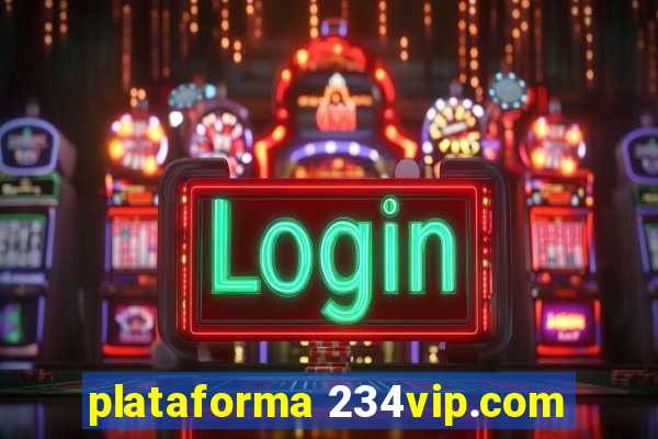 plataforma 234vip.com