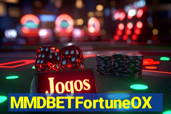 MMDBETFortuneOX